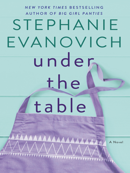 Title details for Under the Table by Stephanie Evanovich - Wait list